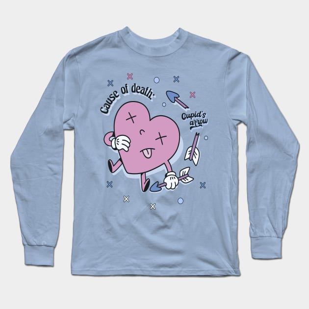 Cause of death : Cupid's arrow Long Sleeve T-Shirt by XYDstore